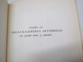 Pargas Kalkbergs 1898-1948 - En allmogenärings utveckling till storindustri