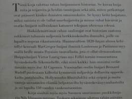 Miten miljoonia huijataan - Suurpetkuttajien värikäs historia