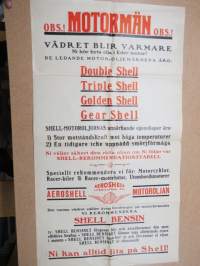 Obs! Motormän Obs! - Vädret blir varmare... Double Shell / Triple Shell / Golden Shell /Gear Shell Shell Bensin - Ni kan alltid lita på Shell -mainosjuliste 1933