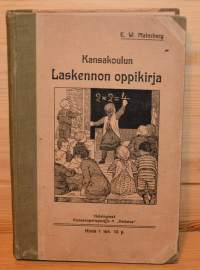 kansakoulun laskennon oppikirja. oppikirjakomitean suunnitelman mukaan.