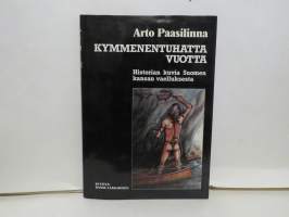 Kymmenentuhatta vuotta - Historian kuvia Suomen kansan vaelluksesta