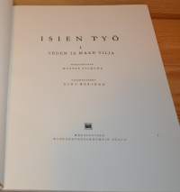 Isien työ - Veden ja maan vilja