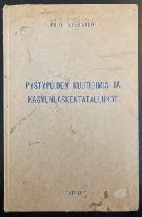 Pystypuiden kuutioimis- ja kasvunlaskentataulukot