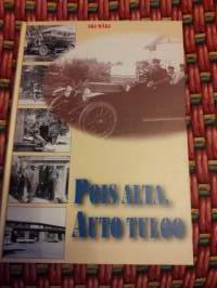 Pois alta, auto tuloo. Etelä-pohjalaisen autoilun ja autokaupan varhaishistoria..Kirj. Aki Mäki.Hyvä katsaus  pitäjien enismmäisiin autoihin. P.1994. Sivuja 371