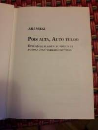 Pois alta, auto tuloo. Etelä-pohjalaisen autoilun ja autokaupan varhaishistoria..Kirj. Aki Mäki.Hyvä katsaus  pitäjien enismmäisiin autoihin. P.1994. Sivuja 371