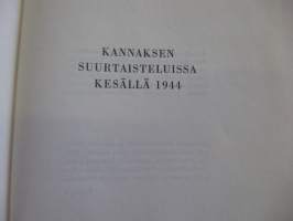 Kannaksen suurtaistelussa kesällä 1944 + karttaliite