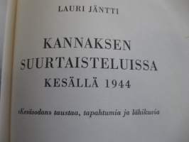 Kannaksen suurtaistelussa kesällä 1944 + karttaliite