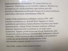 Rientäkää, älkää pysähtykö - Laitosdiakoniaa 70 vuotta Viipurissa ja 70 vuotta Lahdessa