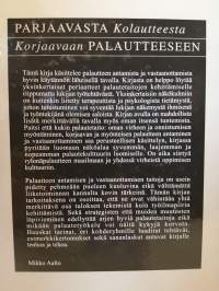 Parjaavasta kolautteesta korjaavaan palautteeseen