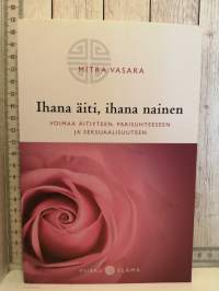 Ihana äiti, ihana nainen