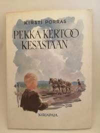 Pekka kertoo kesästään