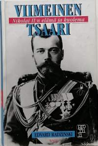 Viimeinen Tsaari - Nikolai II elämä ja kuolema. (Henkilökuvaus)