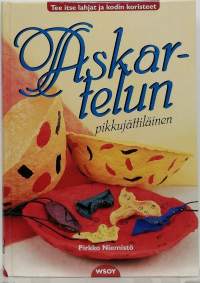 Askartelun pikkujättiläinen - Tee itse lahjat ja kodin koristeet. (Ohjekirja)