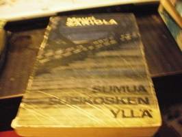 Sumua Susikosken yllä