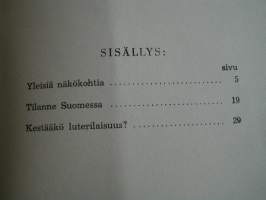 Kestääkö luterilaisuus ? Tiililä Osmo