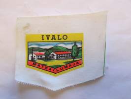 Ivalo - Matkailumaja -kangasmerkki, matkailumerkki, leikkaamaton