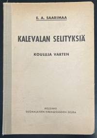 Kalevalan selityksiä kouluja varten - SKS