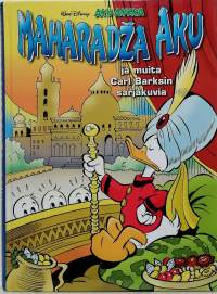 Aku Ankka - Maharadza Aku ja muita Carl Barksin sarjakuvia. (Sarjakuva)
