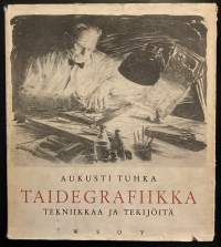 Taidegrafiikka - Tekniikkaa ja tekijöitä