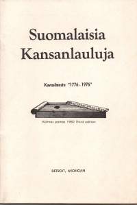 Suomalaisia kansanlauluja. Kuvaelmasta &quot;1776-1976&quot;