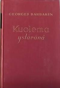 Kuolema ystävänä. (Eräänlainen tutkielma, rajatieto)