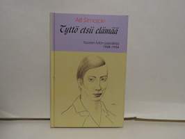 Tyttö etsii elämää. Nuoren tytön päiväkirja 1928-1934