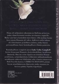 Lähikuva Dianasta,1999. Intiimi ja paljastava muotokuva aikamme kiisteillyimmästä kuninkaallisesta. Millainen Lady Diana todella oli?