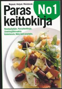 Paras keittokirja. No 1. Noutopöytään, parsaherkkuja, unelmajälkiruokia ; Kokkikoulu: Näin teet omeletin. 2004