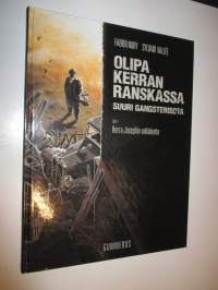 Olipa kerran Ranskassa, Suuri gangsterisota, osa 1 - Herra Josephin valtakunta