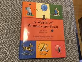 A World of Winnie the Pooh - A collection of stories, verse and hums about the Bear of Very Little Brain