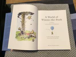 A World of Winnie the Pooh - A collection of stories, verse and hums about the Bear of Very Little Brain