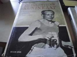 Kilpakenttien kuninkaat - yleisurheilun historia 1864-1964