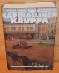 Kapinallinen kauppa. Helsingin Osuuskauppa Elanto 1905-2015