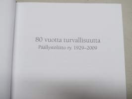 80 vuotta turvallisuutta - Päällystöliitto ry. 1929-2009