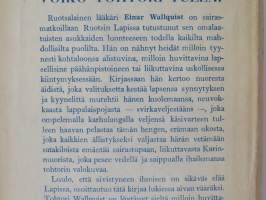 &quot;Voiko tohtori tulla?&quot; - Lääkärin kokemuksia Ruotsin-Lapissa