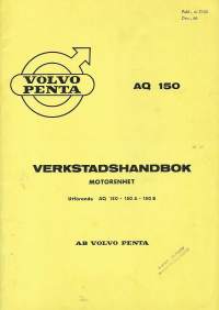 AQ 150 Volvo Penta Verkstadshandbok, Motorenhet utförande AQ 150 - 150A - 150B