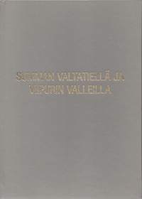 Summan valtatiellä ja Viipurin valleilla