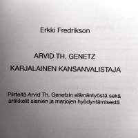 Arvid TH. Genetz, karjalainen kansanvalistaja - Suomenmaan tavallisimmat ruokasienet 1893 - Marjojen säilyttäminen ja käyttäminen taloudessa 1895