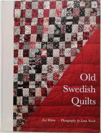 Old Swedish Quilts. (Käsityö, peitot, tilkkutyöt)