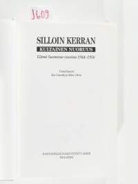 Silloin kerran - Kultainen nuoruus - Elämä Suomessa vuosina 1944-1956