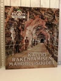 Kalliorakentamisen mahdollisuudet
