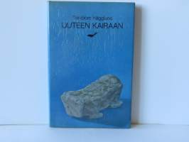 Uuteen kairaan - Kertomuksia