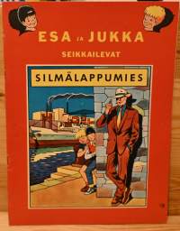 Esa ja Jukka seikkailevat  Silmälappumies