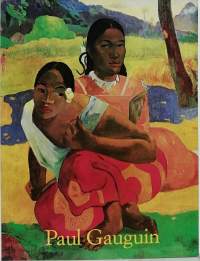 Paul Gauguin 1848-1903 - Sivilisaatiota pakenevan kuvia. (Taide)