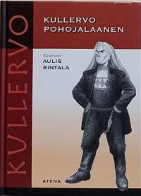 Kullervo Pohjalaane. (Kalevala, murteet)