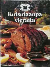 Kutsutaanpa vieraita. (Keittokirja)