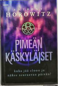 Viisi vartijaa - Pimeän käskyläiset. (Fantasiaromaani)