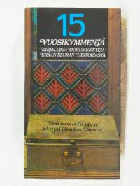 15 vuosikymmentä kirjallisia dokumentteja erään seuran historiasta