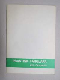 Praktisk färglära med övningar