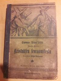 Kristuksen seuraaminen, neljäs kirja/ Tuomas Kempiläinen. Suomentanut Juho Reijonen. P. 1900.